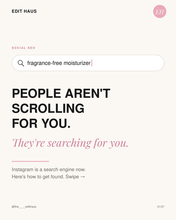 Edit Haus post: people aren't scrolling for you, they're searching for you